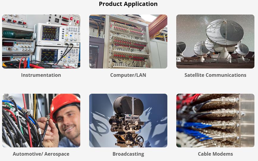Professional BNC cable application in Instrumentation, Computer/LAN, Satellite Communications, Aerospace, Broadcasting, Cable Modems